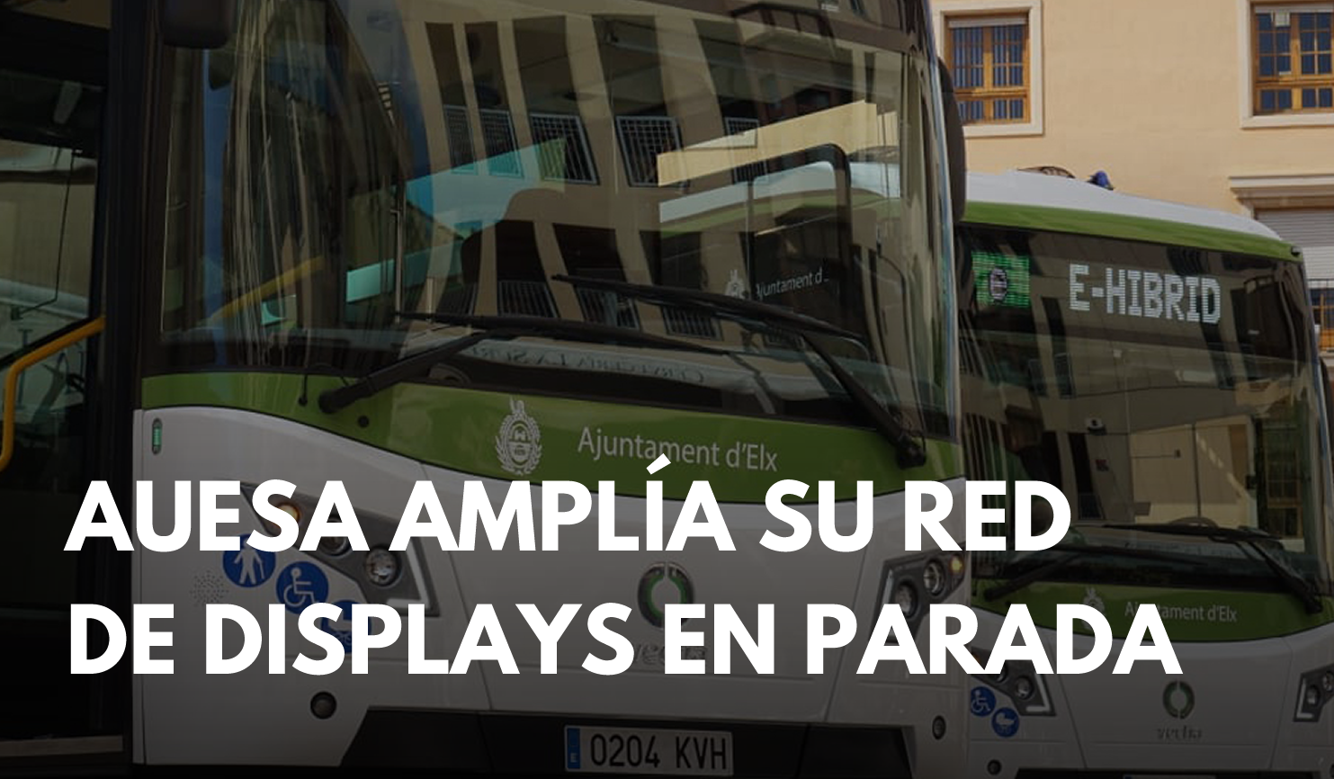 Autobuses de Elche amplía su red de displays en paradas